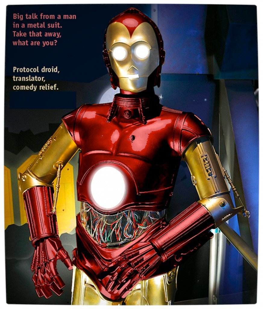 Vamers - Humour - C3PO Wants to be Iron Man - What Are You Now