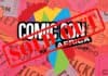 Comic Con Africa Tickets sold out